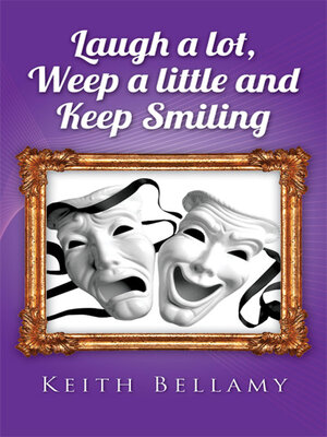 cover image of Laugh a Lot, Weep a Little and Keep Smiling